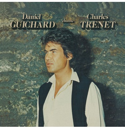 Daniel Guichard Chante Trenet (Version MP3)